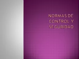 NORMAS DE CONTROL Y SEGURIDAD
