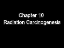 Chapter 10 Radiation Carcinogenesis