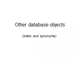 Other database objects (Index and synonyms)