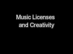Music Licenses and Creativity