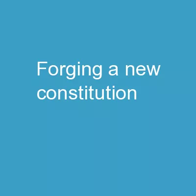 Forging A New Constitution