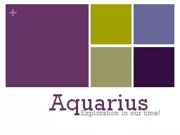 Aquarius Exploration in our time!