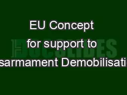 EU Concept for support to Disarmament Demobilisation