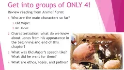 Review reading from Animal Farm: Get into groups of ONLY 4!