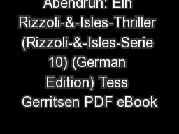 Abendruh: Ein Rizzoli-&-Isles-Thriller (Rizzoli-&-Isles-Serie 10) (German Edition) Tess Gerritsen PDF eBook