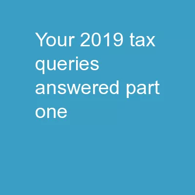 Your 2019 Tax Queries Answered – Part One