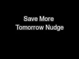 Save More Tomorrow Nudge