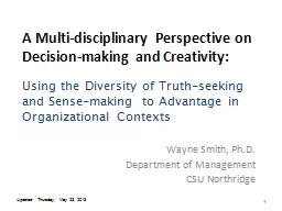 1 A Multi-disciplinary Perspective on Decision-making and Creativity: