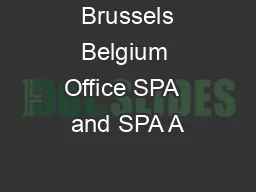  Brussels Belgium Office SPA  and SPA A