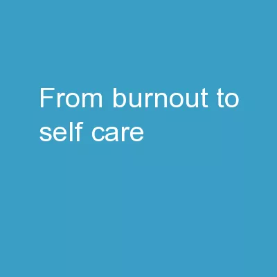 From Burnout to Self-Care