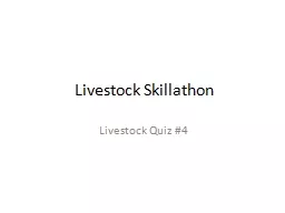 Livestock  Skillathon Livestock Quiz #4