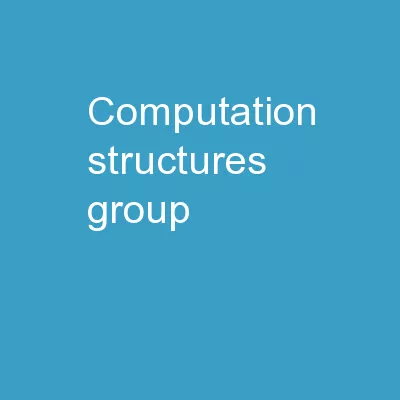 Computation Structures Group