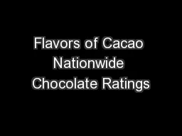 Flavors of Cacao Nationwide Chocolate Ratings