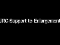 JRC Support to Enlargement