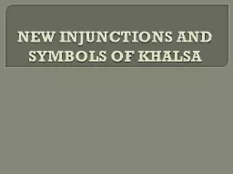 NEW INJUNCTIONS AND SYMBOLS OF KHALSA