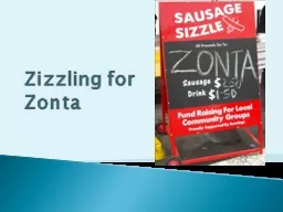 Zizzling  for  Zonta What have the benefits been?