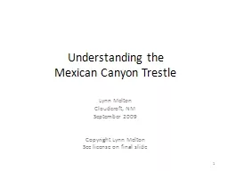 Understanding the  Mexican Canyon Trestle