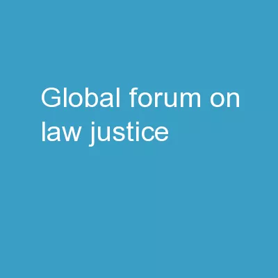 GLOBAL FORUM on Law, Justice