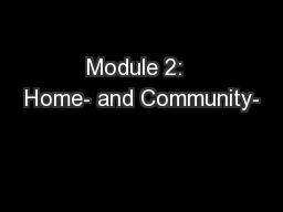 Module 2:  Home- and Community-