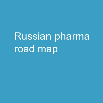 Russian  Pharma :  Road map