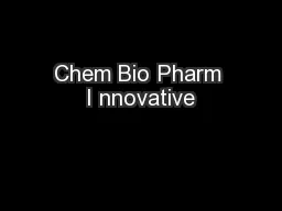 Chem Bio Pharm I nnovative