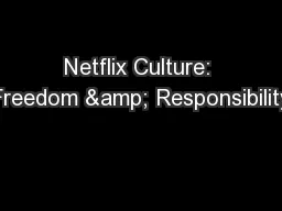 Netflix Culture: Freedom & Responsibility