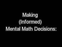 Making (Informed) Mental Math Decisions: