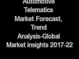 Automotive Telematics Market Forecast, Trend Analysis-Global Market insights 2017-22