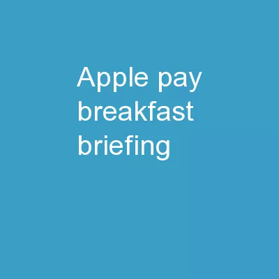 Apple Pay Breakfast briefing