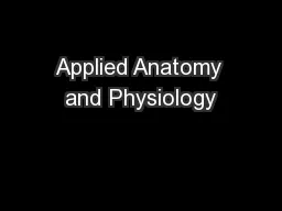 Applied Anatomy and Physiology