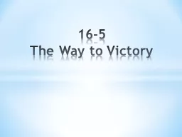 16-5  The Way to Victory