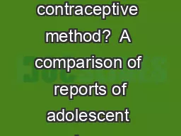 Are condoms a contraceptive method?  A comparison of  reports of adolescent condom use