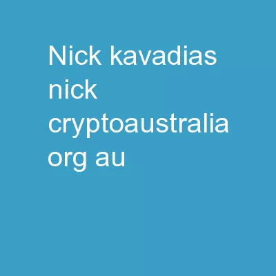 Nick Kavadias nick@cryptoaustralia.org.au
