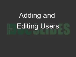 Adding and Editing Users