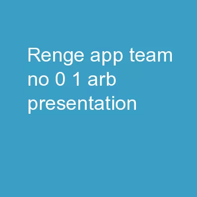 Renge   App TEAM NO.0 1 ARB Presentation