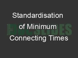 Standardisation of Minimum Connecting Times