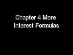 Chapter 4 More Interest Formulas