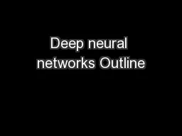 Deep neural networks Outline