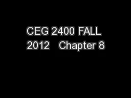 CEG 2400 FALL 2012   Chapter 8