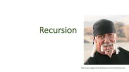 Recursion https://sites.google.com/a/cabrillo.edu/cs-11m/schedule/recursion