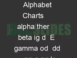 Greek Alphabet Charts     alpha ther     beta ig d  E  gamma od  dd   ng a ng le