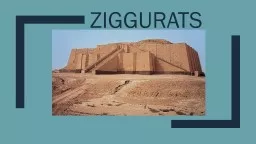 Ziggurats What were Ziggurats?