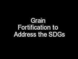Grain Fortification to Address the SDGs