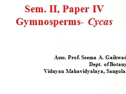Sem. II, Paper IV  Gymnosperms-