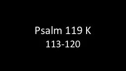Psalm 119 K 113-120 God’s Word is fixed.