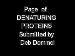 Page  of  DENATURING PROTEINS Submitted by Deb Dommel