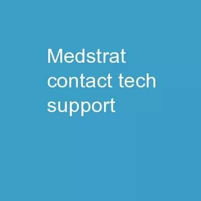 MEDSTRAT Contact/ Tech Support