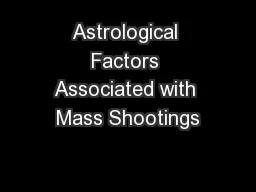 Astrological Factors Associated with Mass Shootings 