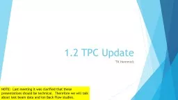 1.2 TPC Update TK Hemmick