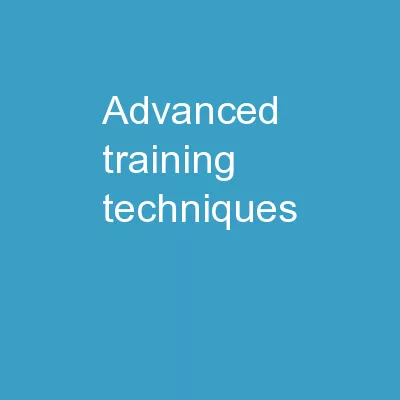 Advanced Training Techniques